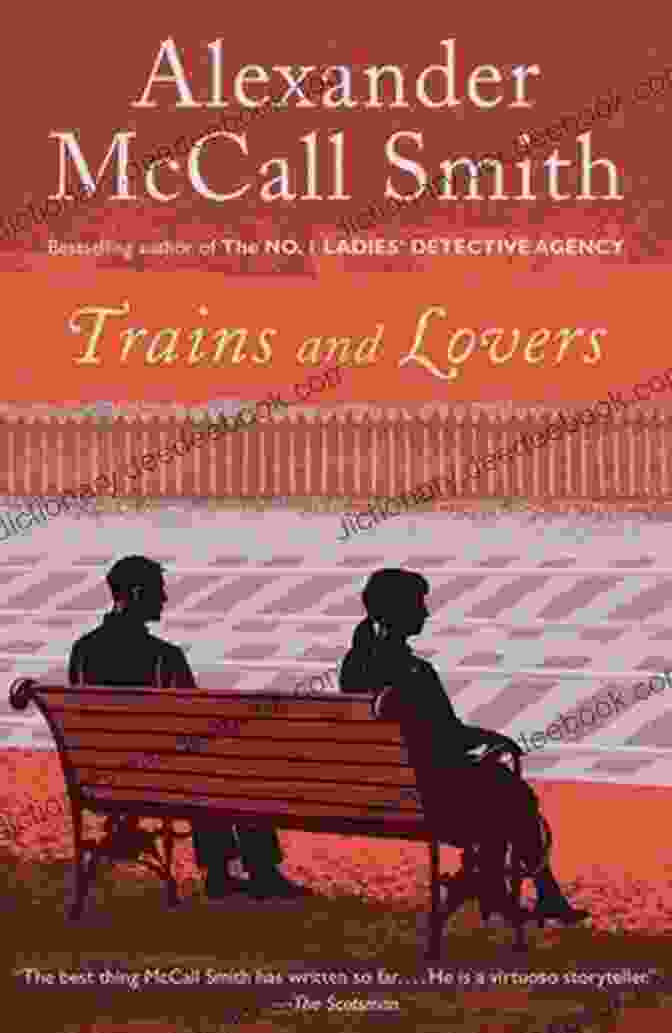 Cover Of The Novel 'Trains And Lovers' Showing A Train Passing Through A Misty Landscape Trains And Lovers: A Novel