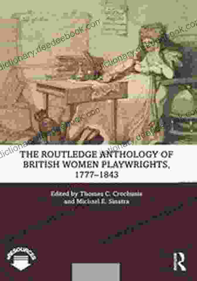 Cover Of The Routledge Anthology Of British Women Playwrights, 1777 1843 The Routledge Anthology Of British Women Playwrights 1777 1843