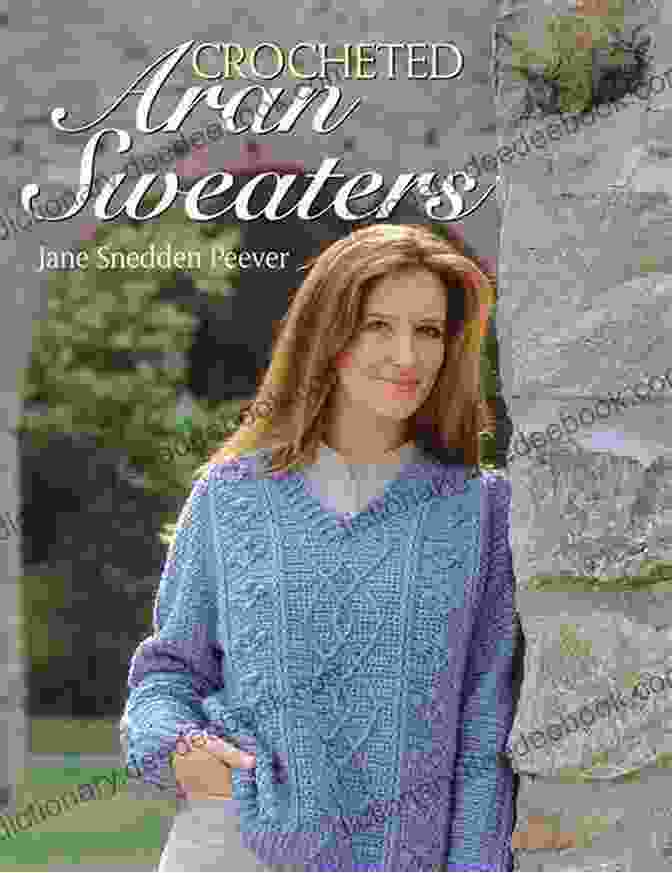 Crocheted Aran Sweater By Jane Snedden Peever Crocheted Aran Sweaters Jane Snedden Peever