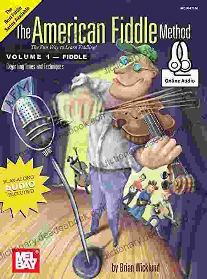 Drunken Sailor The American Fiddle Method Volume 1: Beginning Fiddle Tunes And Techniques
