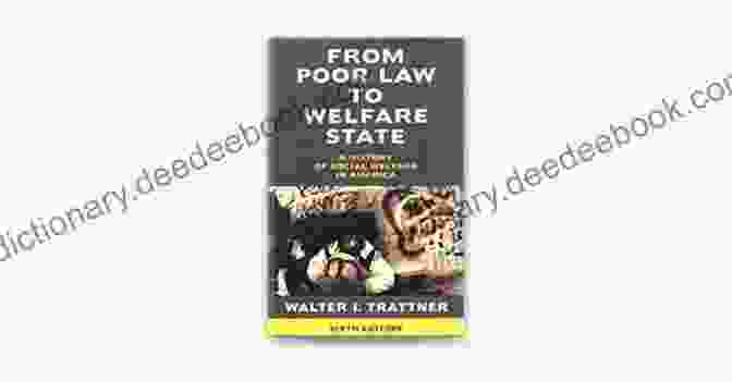 From Poor Law To Welfare State 6th Edition Cover Image From Poor Law To Welfare State 6th Edition: A History Of Social Welfare In America