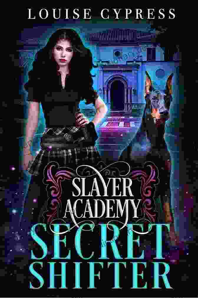 Louise Cypress Facing Off Against A Supernatural Enemy Slayer Academy: Secret Shifter Louise Cypress