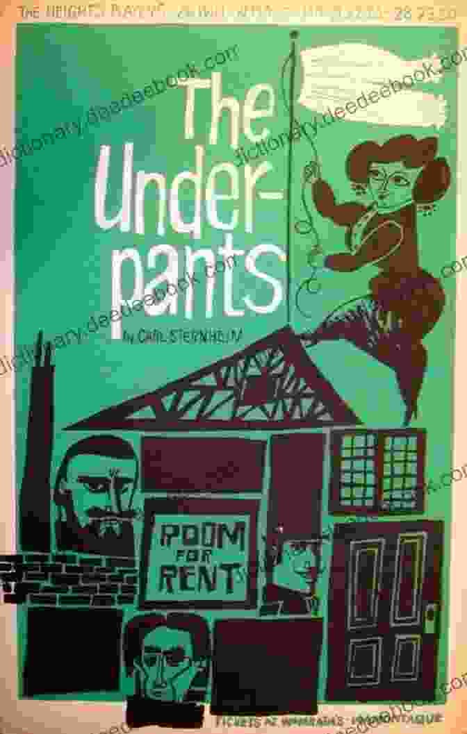 Poster For The Play 'The Underpants' By Carl Sternheim, Featuring A Woman In A Corset Losing Her Underpants In A Park. The Underpants: A Play By Carl Sternheim