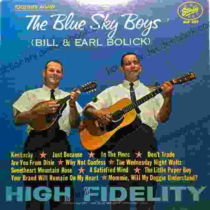 The Blue Sky Boys, Bill And Earl Bolick, Playing Guitar And Singing The Blue Sky Boys (American Made Music Series)