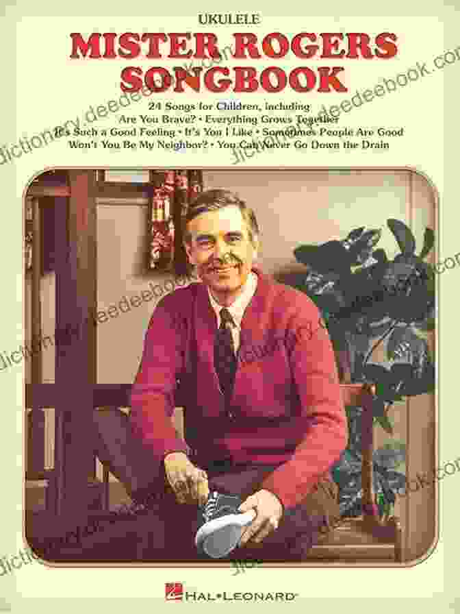 The Mister Rogers Ukulele Songbook Cover, Featuring A Vibrant Illustration Of Mr. Rogers And His Ukulele The Mister Rogers Ukulele Songbook