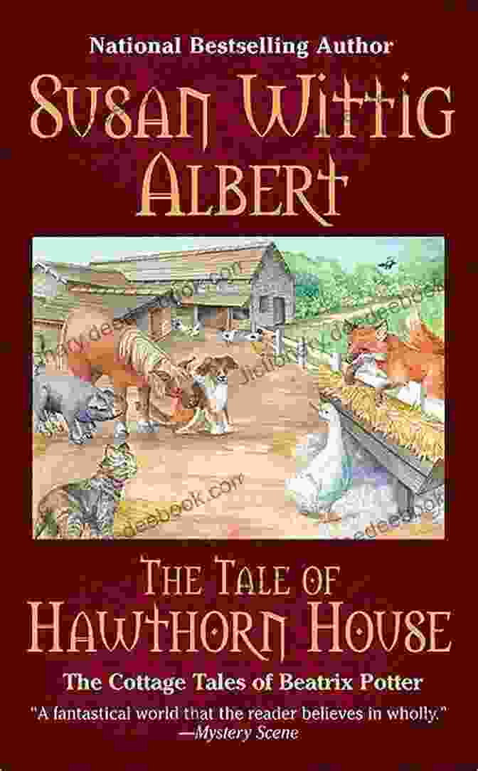 The Tale Of Hawthorn House The Tale Of Hawthorn House (The Cottage Tales Of Beatrix P 4)