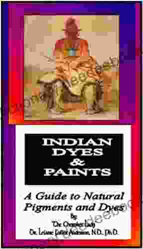 INDIAN DYES AND PAINTS Barbara J Eikmeier