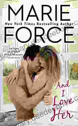 And I Love Her (A Green Mountain Romance 4)