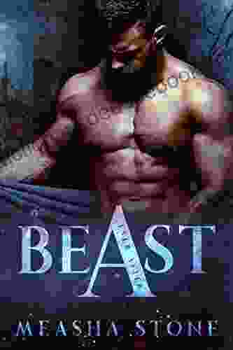 BEAST A Dark Beauty And The Beast Retelling (Ever After 1)