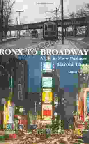 Bronx To Broadway: A Life In Show Business