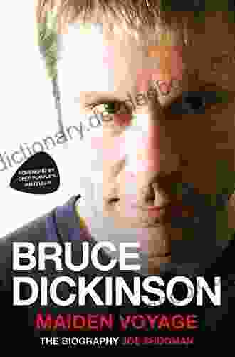 Bruce Dickinson Maiden Voyage: The Biography