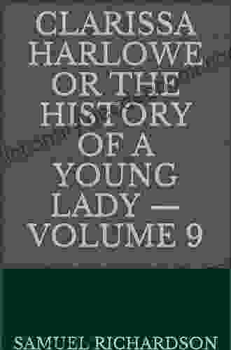 Clarissa Harlowe Or The History Of A Young Lady Vol 2