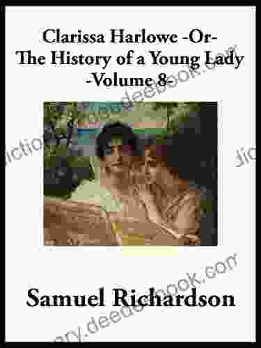 Clarissa Harlowe Or The History Of A Young Lady: Volume 8
