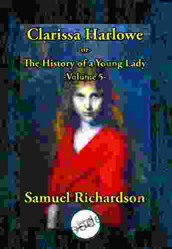 Clarissa Harlowe Or The History Of A Young Lady: Volume 5