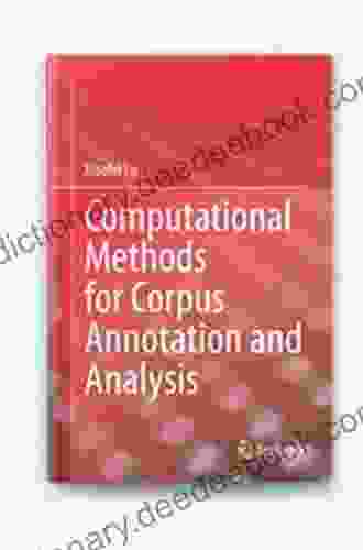 Computational Methods For Corpus Annotation And Analysis
