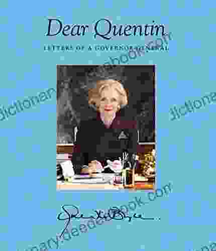Dear Quentin: Letters Of A Governor General