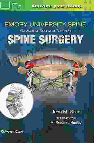 Emory S Illustrated Tips And Tricks In Spine Surgery