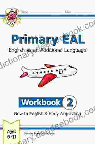 New Primary EAL: English For Ages 6 11 Workbook 2 (New To English Early Acquisition)