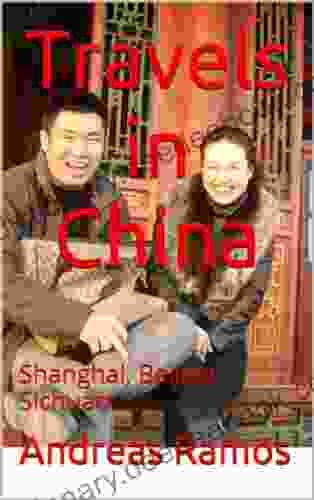 Travels In China: Shanghai Beijing Sichuan