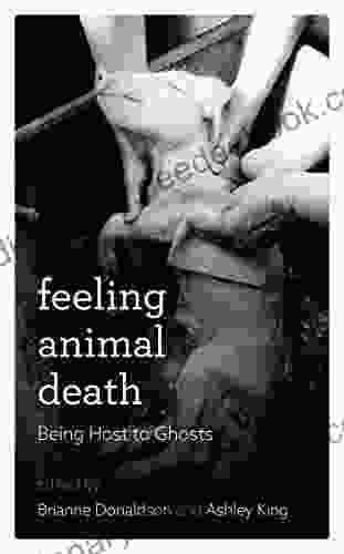 Feeling Animal Death: Being Host To Ghosts