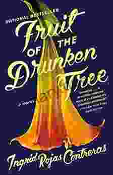 Fruit Of The Drunken Tree: A Novel