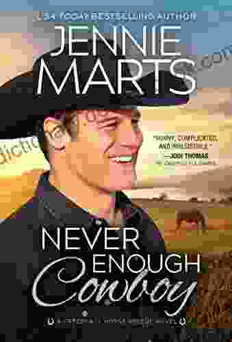 Never Enough Cowboy: Heartwarming Cowboy Romance On The Ranch (Creedence Horse Rescue 4)