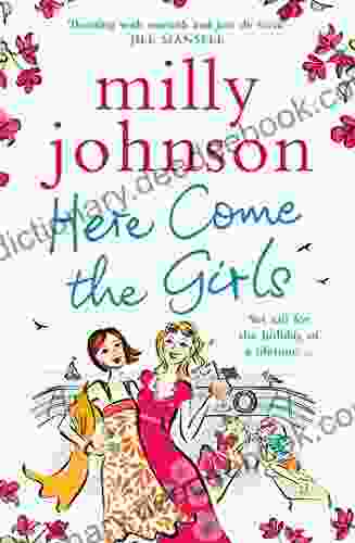 Here Come The Girls Milly Johnson