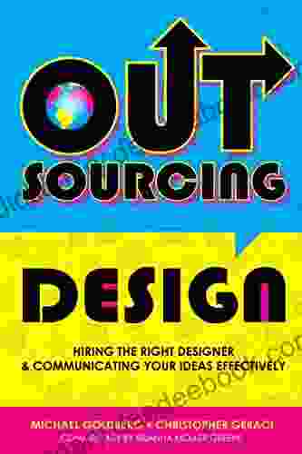 Outsourcing Design: Hiring The Right Designer Communicating Your Ideas Effectively