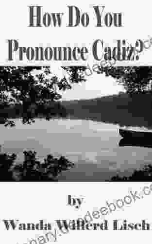 How Do You Pronounce Cadiz?