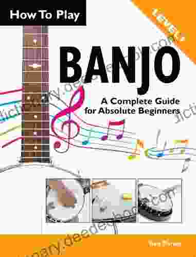 How To Play Banjo A Complete Guide For Absolute Beginners