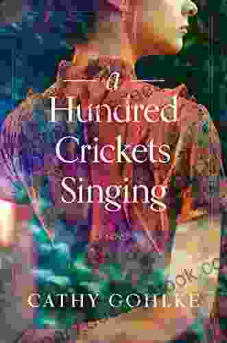 A Hundred Crickets Singing Cathy Gohlke
