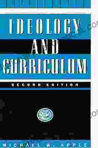 Ideology And Curriculum Tarah Schwartz