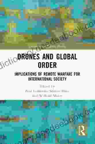 Drones And Global Order: Implications Of Remote Warfare For International Society (Contemporary Security Studies)