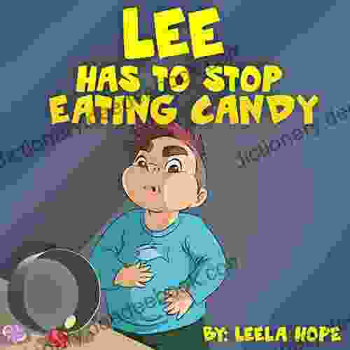 Lee Has To Stop Eating Candy (Bedtime Children S For Kids Early Readers)