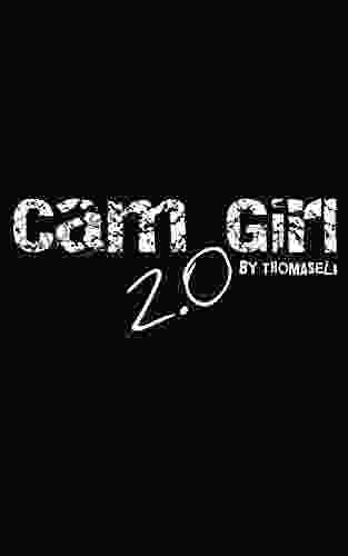 Cam Girl 2 0: Make Boss Money At Home While Keeping Your Panties On