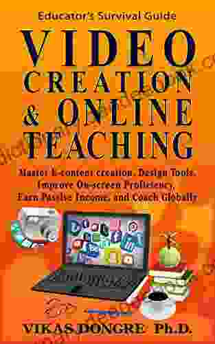 VIDEO CREATION ONLINE TEACHING: Master E Content Design Tools Improve On Screen Proficiency Earn Passive Income And Coach Globally (Technology Enhanced Teaching Learning)