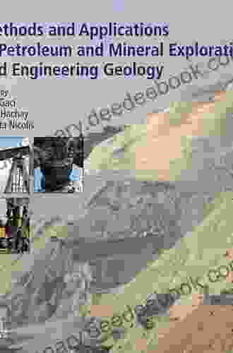 Methods And Applications In Petroleum And Mineral Exploration And Engineering Geology