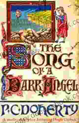 The Song Of A Dark Angel (Hugh Corbett Mysteries 8): Murder And Treachery Abound In This Gripping Medieval Mystery