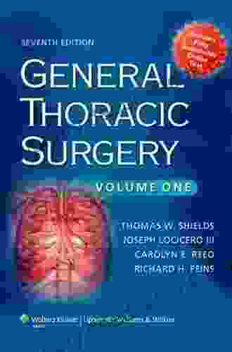 General Thoracic Surgery Thomas W Shields