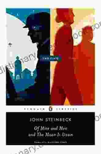 Of Mice And Men And The Moon Is Down (Penguin Classics)