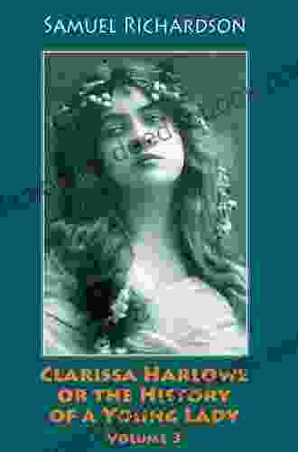 Clarissa Harlowe: Or The History Of A Young Lady Volume 6