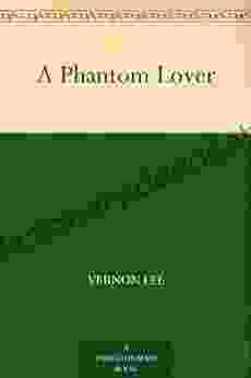 A Phantom Lover Vernon Lee