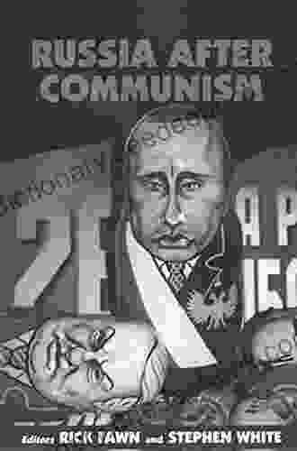 Russia After Communism (Journal Of Communist Studies Transition Politics 18)