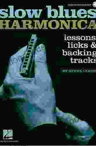 Slow Blues Harmonica: Lessons Licks Backing Tracks