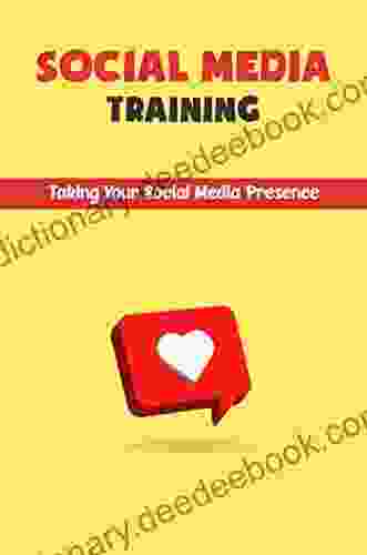 Social Media Training: Taking Your Social Media Presence