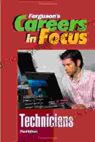 Technicians (Ferguson S Careers In Focus)