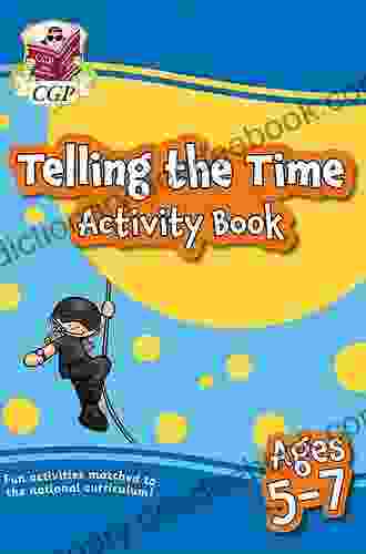 Telling The Time Activity For Ages 5 7 (CGP Home Learning)