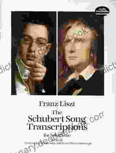The Schubert Song Transcriptions For Solo Piano/Series II: The Complete Winterreise And Seven Other Great Songs (Dover Classical Piano Music)