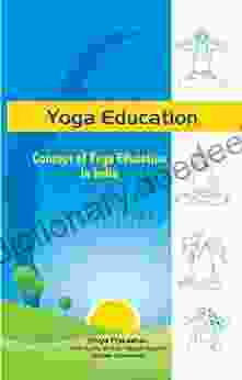 YOGA EDUCATION: Concept Of Yoga Education In India