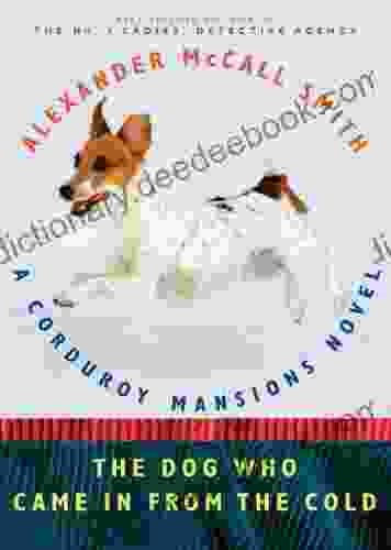 The Dog Who Came In From The Cold (Corduroy Mansions 2)